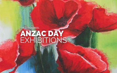 ANZAC Day Exhibitions on the Coromandel