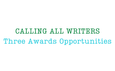 Writing Awards (and Cash Prizes) to be Won!