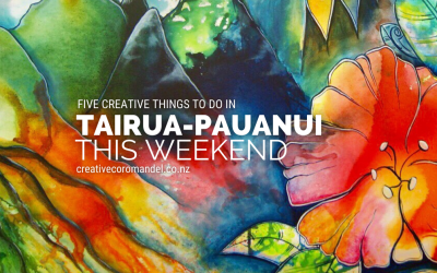 Five Things to do in Tairua-Pauanui this Weekend